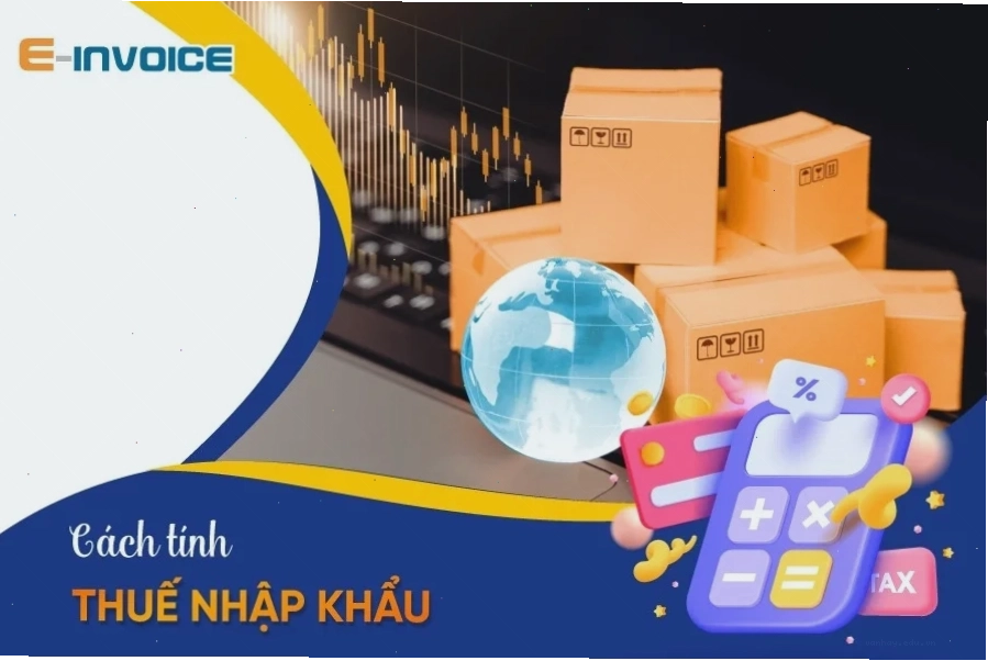 Các yếu tố cấu thành thuế nhập khẩu