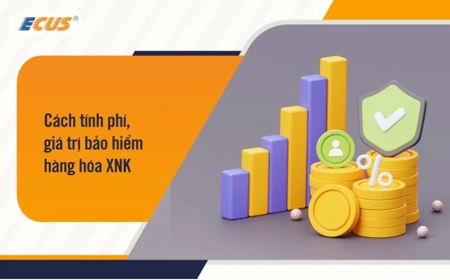 Cách tính giá trị bảo hiểm hàng hóa xuất nhập khẩu