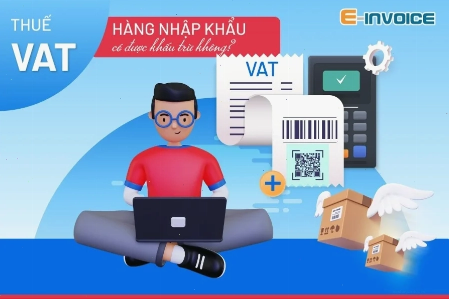 Khấu trừ thuế VAT hàng nhập khẩu