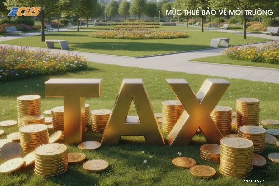 Mức thuế bảo vệ môi trường năm 2026