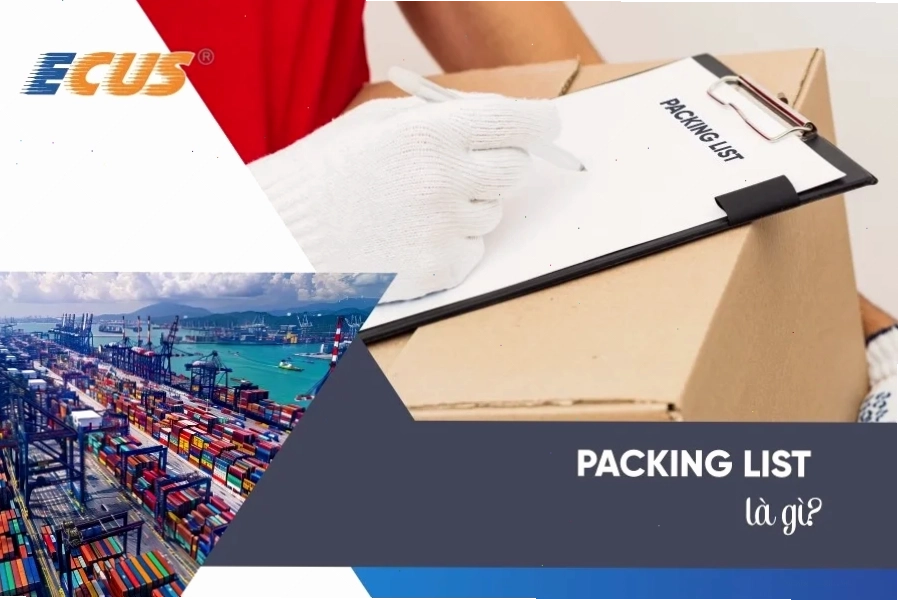 Packing list trong xuất nhập khẩu đóng vai trò quan trọng