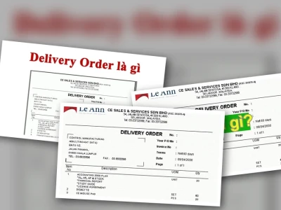 Delivery Order là gì Tiết lộ Phí ẩn và Cách Lấy Hàng Hiệu Quả