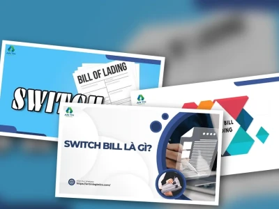 Rủi ro khi làm Switch Bill of Lading Bạn Chưa Từng Biết