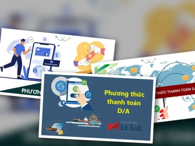 Rủi ro phương thức thanh toán D/A Mất tiền oan vì tin tưởng mù quáng?