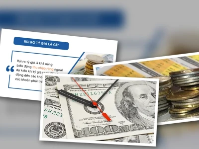 Rủi Ro Tỷ Giá Xuất Nhập Khẩu Lời Nguyền Hay Cơ Hội Cho Doanh Nghiệp 2026