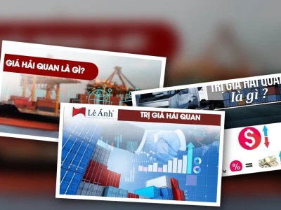 Trị giá hải quan là gì Khai báo sai lệch bị phạt nặng